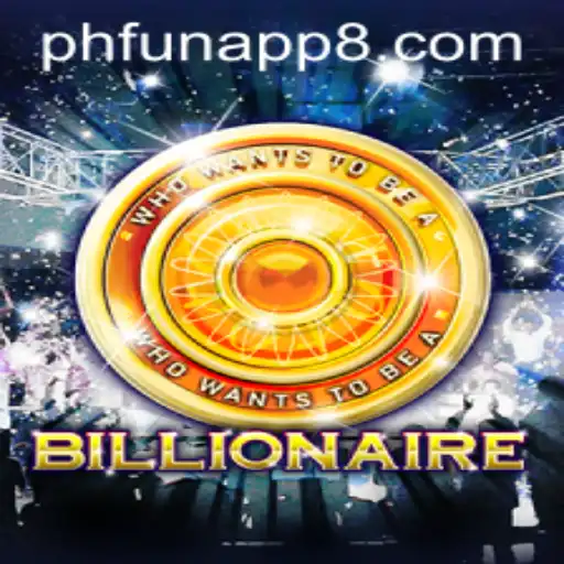 Exploring the World of Billionaire: A Strategic Journey with Phfun App