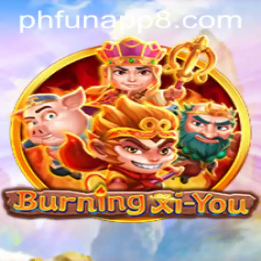 Exploring the Thrilling Adventure of BurningXiYou on the Phfun App