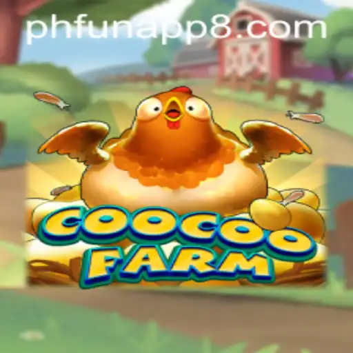 Discover the Excitement of CooCooFarm: A Fun-Filled Journey with Phfun App