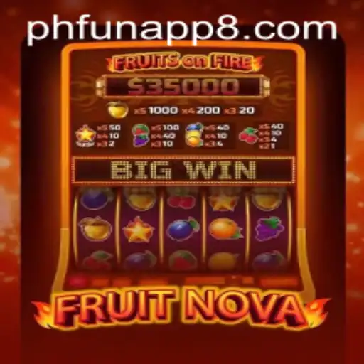 Discover the Juicy World of FruitNova on phfun app