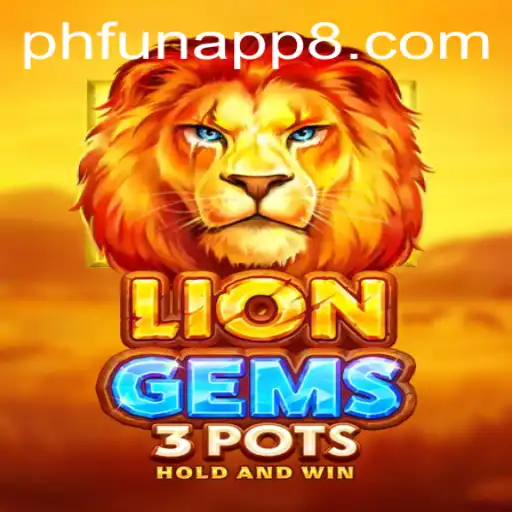 Discover the Exciting World of LionGems3pots on phfun app