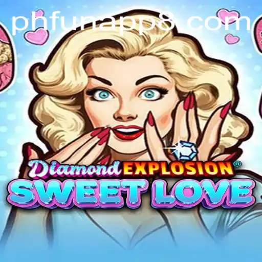 Exploring the Enchanting World of DiamondExplosionSweetLove and Its Relation to Phfun App