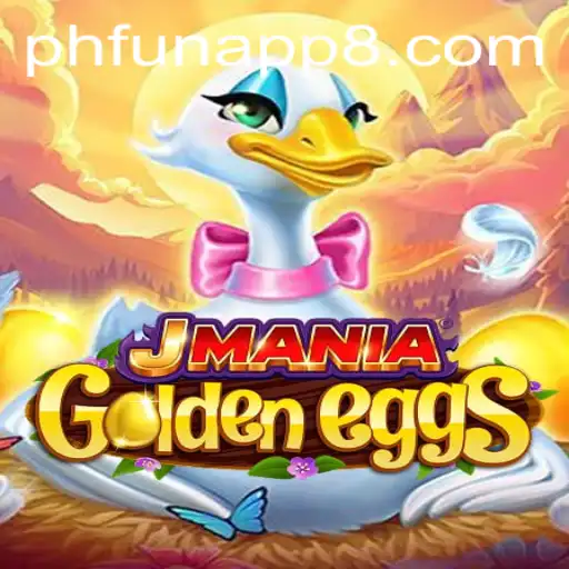 Discover the Exciting World of JManiaGoldenEggs: A Game by PHFun App