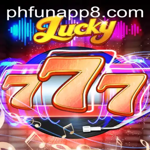Discovering the Thrills of Lucky777 on the PHFun App