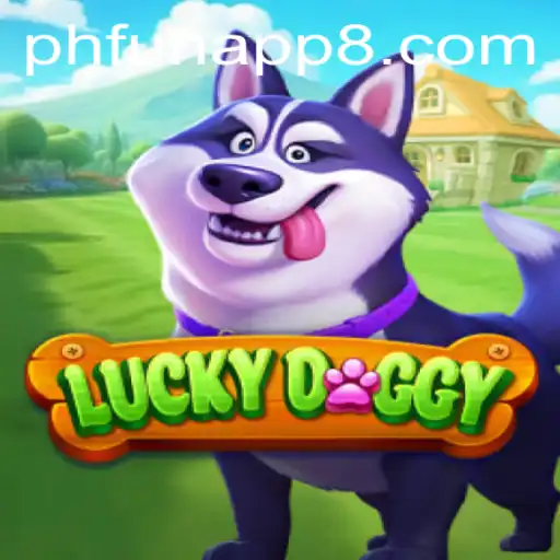 Exploring the Exciting World of LuckyDoggy on the Phfun App