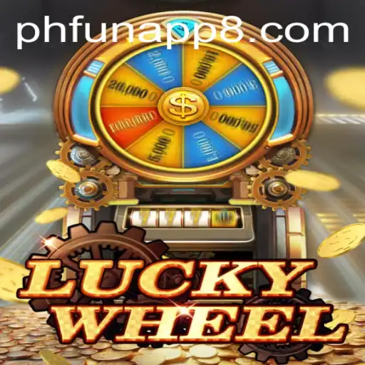 Exploring the Thrills of LuckyWheel on the PHFun App