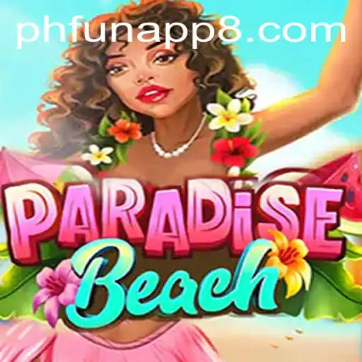 Explore the Tropical Adventure of ParadiseBeach with PHFun App