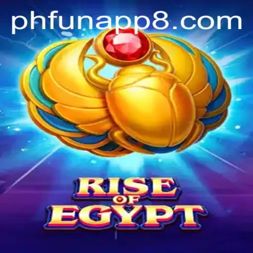 Discover the Exciting World of RiseOfEgypt: A Journey Through Ancient Mysteries on the PHFun App