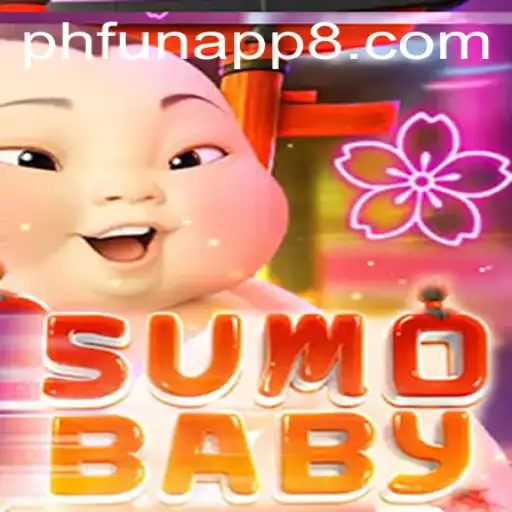 Exploring the World of SumoBaby: A Fun Experience with Phfun App