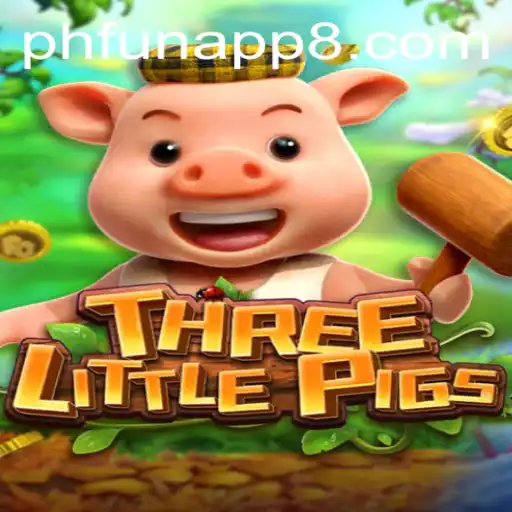 Discover the Exciting World of THREELITTLEPIGS on PHFUN APP